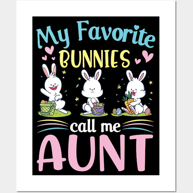 My Favorite Bunnies Children Call Me Aunt Happy Easter Day Wall Art by Cowan79